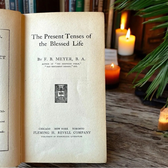 ANTIQUE 1892 The Present Tenses of the Blessed Life by F.B. Meyer - Hardcover - Picture 6 of 11